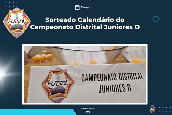 Sorteado Calendário do Campeonato e Taça Distrital Juniores D